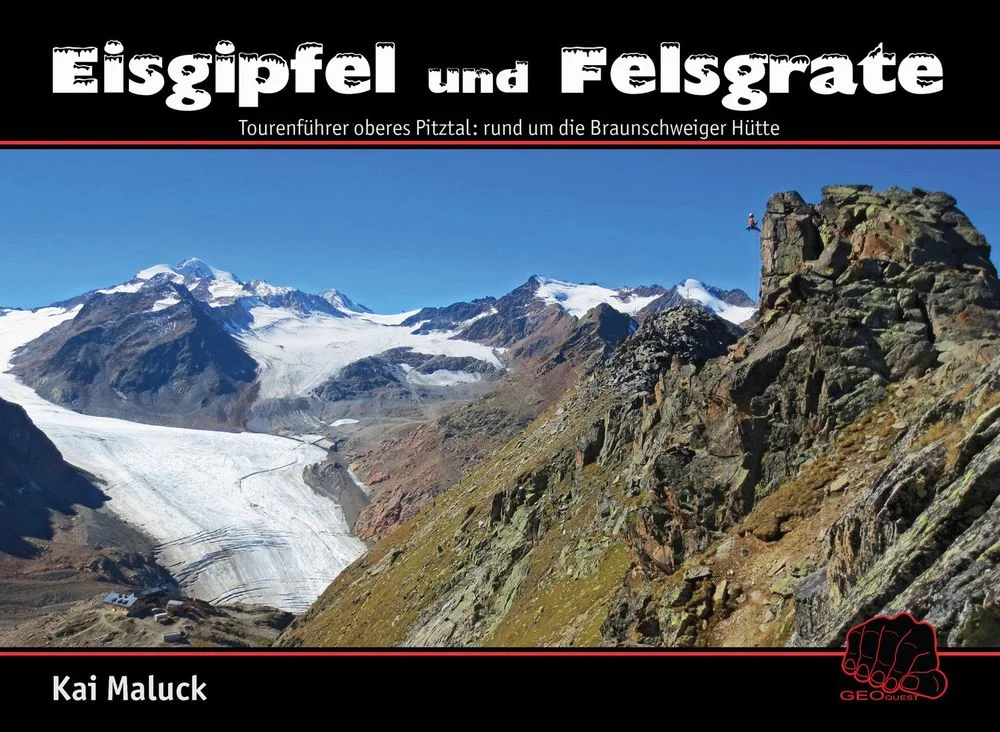 Garantierte Lieferung Pitztal - Eisgipfel und Felsgrate - Hochtourenführer / Kletterführer