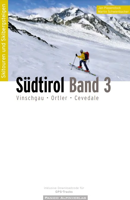 Geprüft Panico Skitourenatlas Südtirol Band 3 - Vinschgau, Ortler, Cevedale, Sarntaler Alpen - Skitourenführer